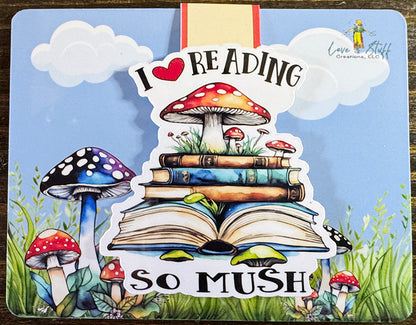 Cute mushroom magnetic bookmark with red toadstool, books, and “I love reading so mush” quote
