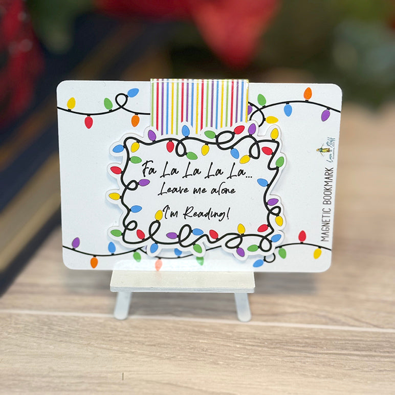 Fa La La La La Leave Me Alone I’m Reading Magnetic Bookmark – Christmas Lights Holiday Page Marker