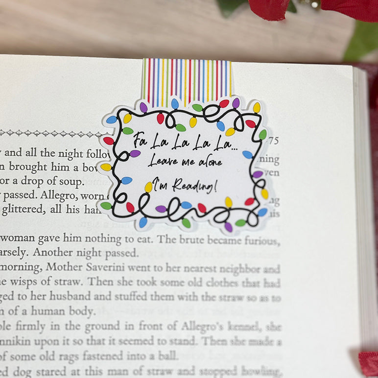Fa La La La La Leave Me Alone I’m Reading Magnetic Bookmark – Christmas Lights Holiday Page Marker